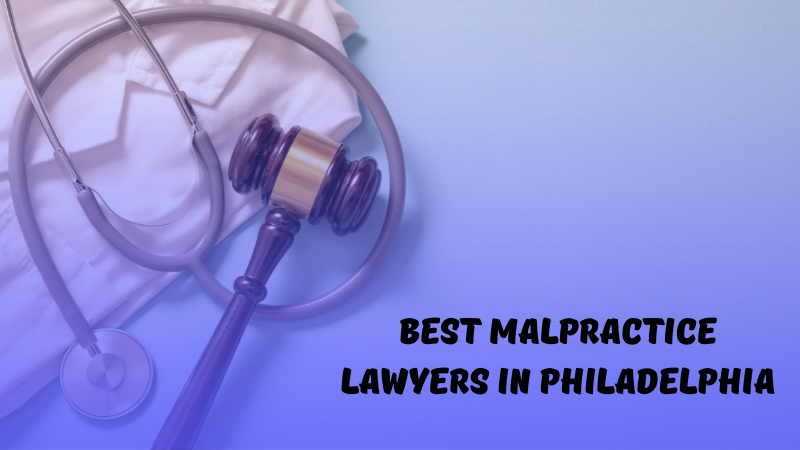 best malpractice lawyers in philadelphia