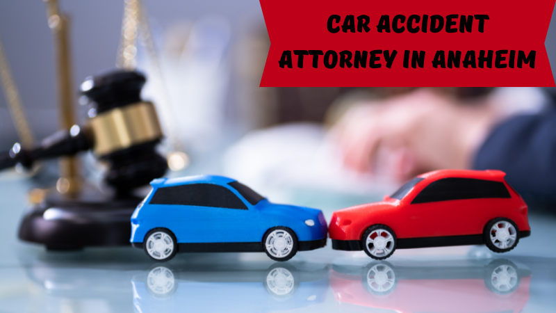 Car Accident Attorney in Anaheim